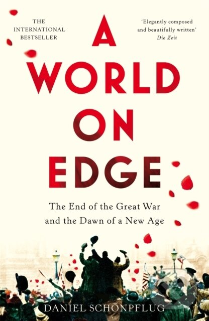 Levně A World on Edge (The End of the Great War and the Dawn of a New Age) - kniha z kategorie História