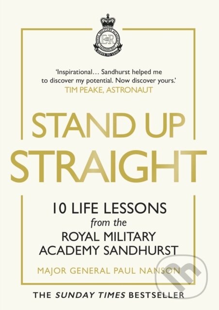 Levně Stand Up Straight (10 Life Lessons from the Royal Military Academy Sandhurst) - kniha z kategorie Škola fotografie
