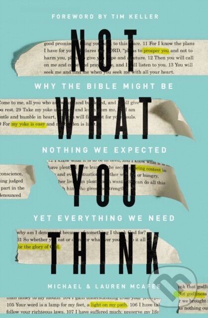 Levně Not What You Think (Why the Bible Might Be Nothing We Expected Yet Everything We Need) - kniha z kategorie Filozofia