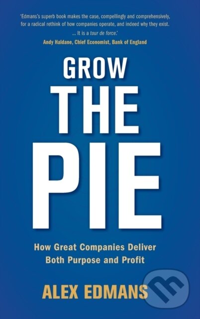 Levně Grow the Pie (How Great Companies Deliver Both Purpose and Profit) - kniha z kategorie Biznis a manažment