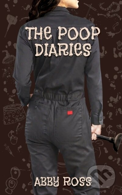 Kniha: The Poop Diaries (Abby Ross). , 2020