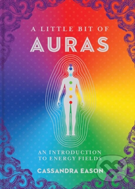 Kniha: A Little Bit of Auras (Cassandra Eason). , 2018