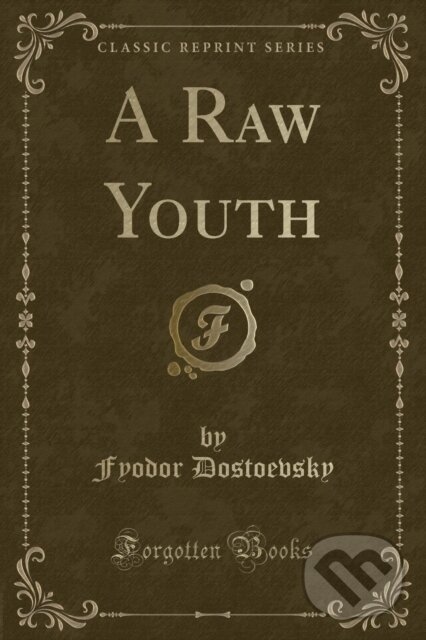 Levně Raw Youth - Fyodor Dostoevsky - kniha z kategorie Beletria
