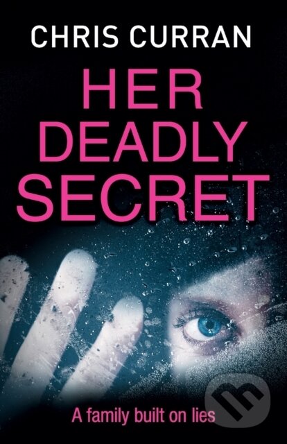 Levně Her Deadly Secret - Chris Curran - kniha z kategorie Spoločenská beletria