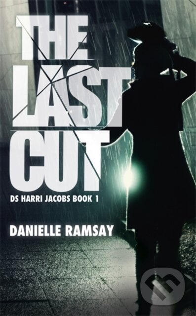 Kniha: The Last Cut (Danielle Ramsay). Mulholland Books, 2017