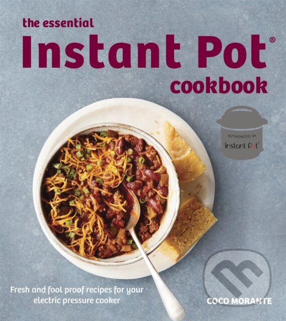Levně The Essential Instant Pot Cookbook - Morante Coco - kniha z kategorie Zdravie a životný štýl