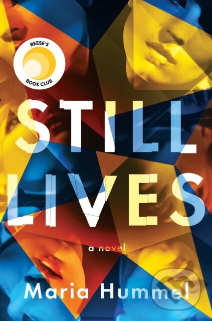 Levně Still Lives (A Novel) - Maria Hummel - kniha z kategorie Thrillery