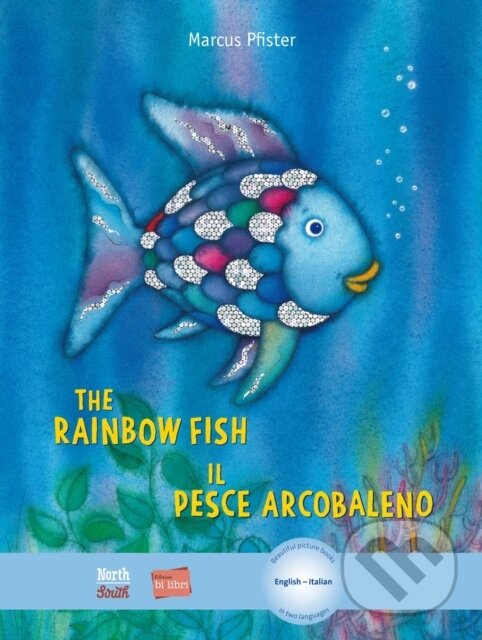 Levně The Rainbow Fish/Bi:libri - Eng/Italian - Pfister Marcus - kniha z kategorie Pre deti a mládež