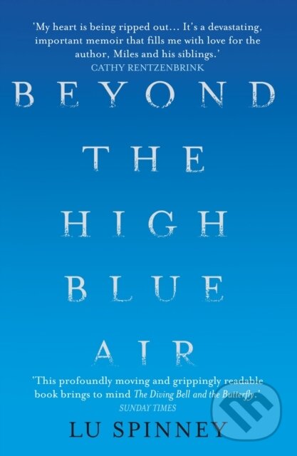 Levně Beyond the High Blue Air (A Memoir) - Lu Spinney - kniha z kategorie Životopisy