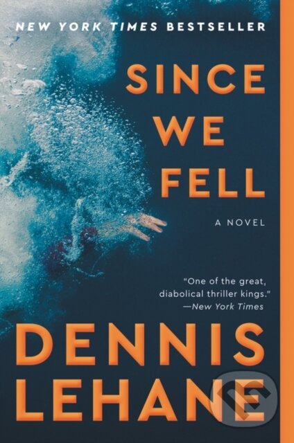 Levně Since We Fell (A Novel) - Dennis Lehane - kniha z kategorie Beletria