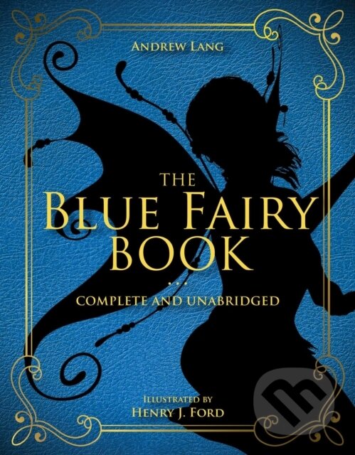Kniha: The Blue Fairy Book (Andrew Lang). , 2018