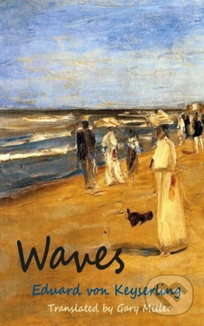 Levně Waves - Eduard von Keyserling - kniha z kategorie Spoločenská beletria