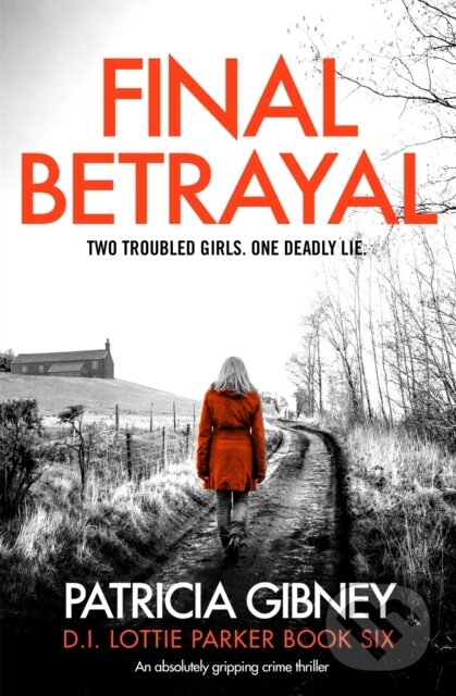 Levně Final Betrayal (An absolutely gripping crime thriller) - kniha z kategorie Detektívky