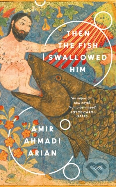 Levně Then the Fish Swallowed Him - Amir Ahmadi Arian - kniha z kategorie Beletria