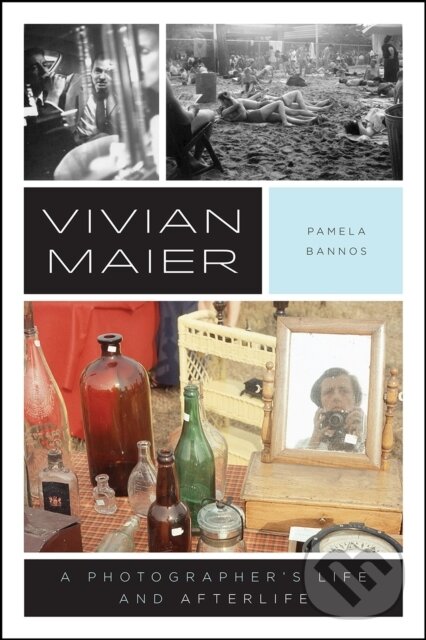 Levně Vivian Maier (A Photographer's Life and Afterlife) - kniha z kategorie Fotografie
