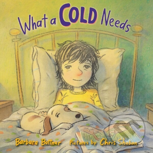 Levně What a Cold Needs - Barbara Bottner - kniha z kategorie Beletria