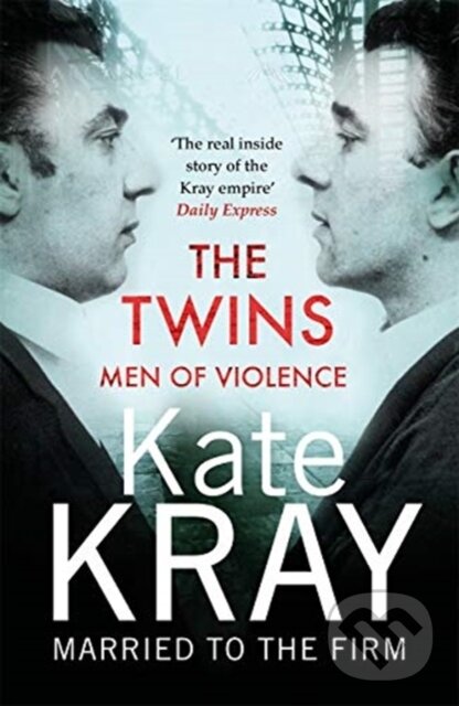 Levně The Twins - Men of Violence (The Real Inside Story of the Krays) - kniha z kategorie Reportáže a publicistika