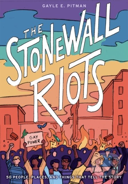 Levně The Stonewall Riots: Coming Out in the Streets - Gayle Pitman - kniha z kategorie Pre deti a mládež