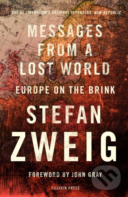 Levně Messages from a Lost World (Europe on the Brink) - Stefan Zweig - kniha z kategorie História