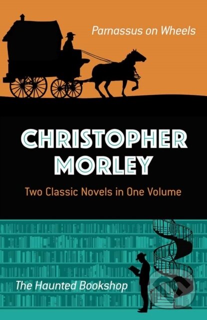 Levně Christopher Morley: Two Classic Novels in One Volume - kniha z kategorie Spoločenská beletria