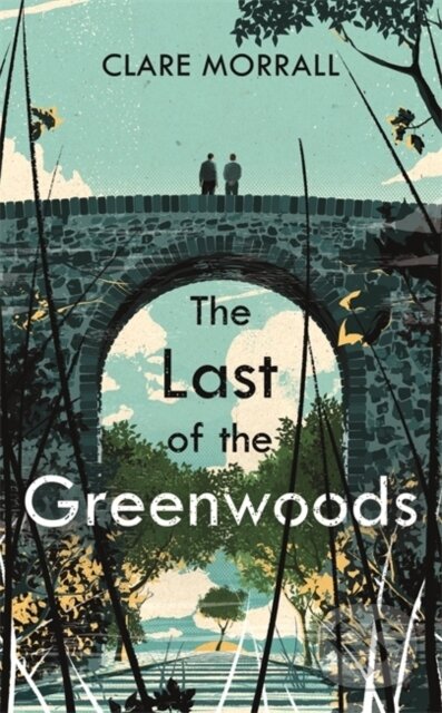 Levně The Last of the Greenwoods - Clare Morrall - kniha z kategorie Beletria