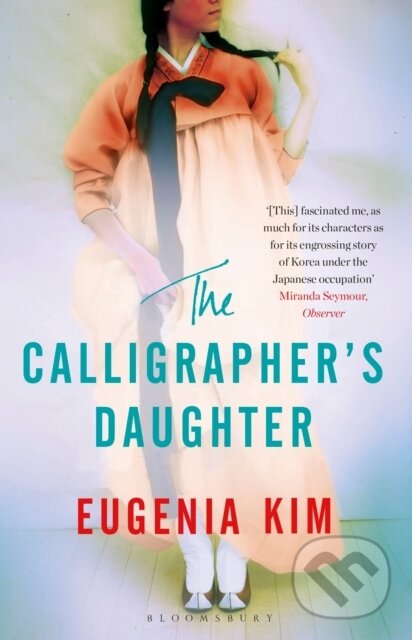 Levně The Calligrapher's Daughter - Eugenia Kim - kniha z kategorie Beletria