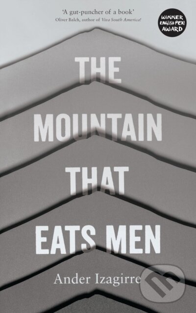 Levně The Mountain that Eats Men - Ander Izagirre - kniha z kategorie História