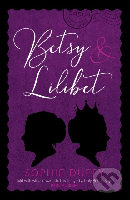 Kniha: Betsy and Lilibet (Sophie Duffy). Legend Press Ltd, 2018