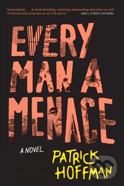 Kniha: Every Man a Menace (Patrick Hoffman). , 2018