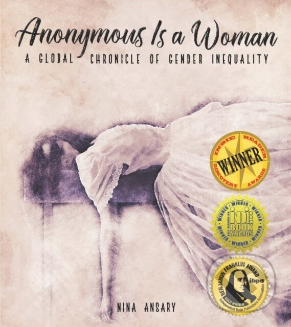 Levně Anonymous Is a Woman (A Global Chronicle of Gender Inequality) - kniha z kategorie Humanitné a spoločenské vedy