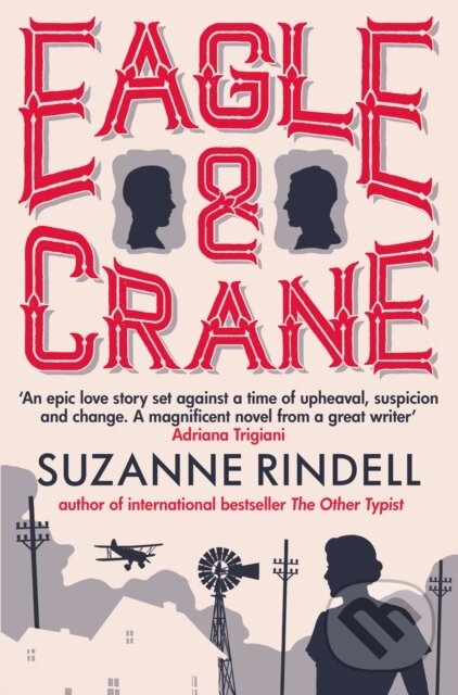 Levně Eagle & Crane - Suzanne Rindell - kniha z kategorie Spoločenská beletria