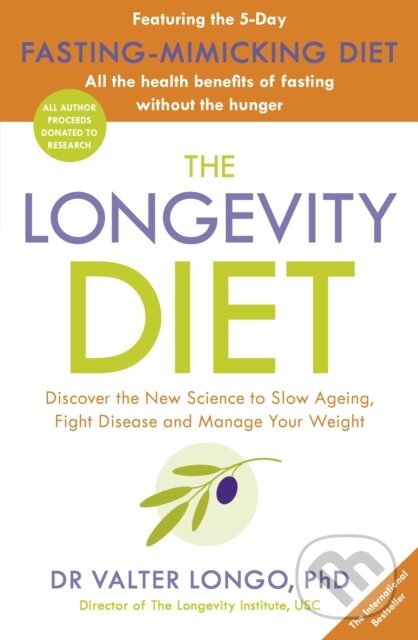 Levně The Longevity Diet (‘How to live to 100 . . . Longevity has become the new wellness watchword . . . nutrition is the key’ VOGUE) - kniha z kategorie…