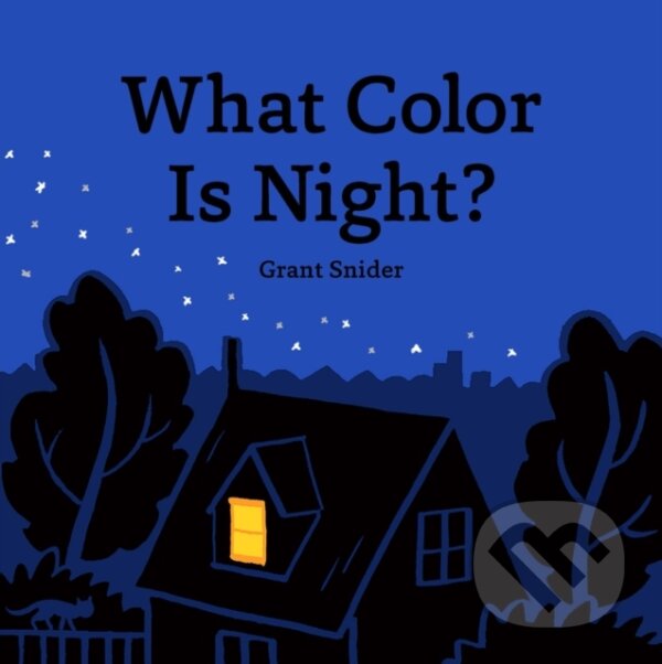 Levně What Color Is Night? - Grant Snider - kniha z kategorie Beletria