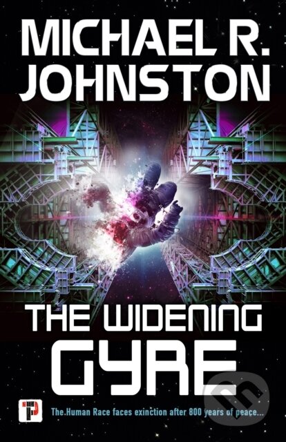 Levně The Widening Gyre - Michael R. Johnston - kniha z kategorie Sci-fi