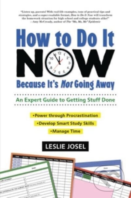 Kniha: How to Do It Now Because It's Not Going Away (Josel Leslie). Lerner Publishing Group, 2020