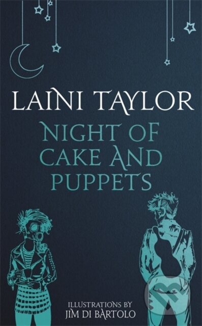 Levně Night of Cake and Puppets (The Standalone Daughter of Smoke and Bone Graphic Novella) - kniha z kategorie Fantasy