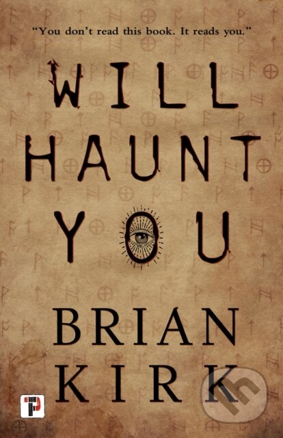 Levně Will Haunt You - Brian Kirk - kniha z kategorie Horory