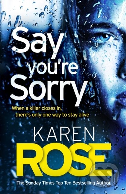 Levně Say You're Sorry (The Sacramento Series Book 1) (when a killer closes in, there's only one way to stay alive) - kniha z kategorie Beletria