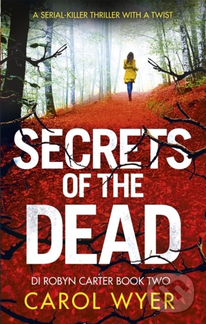 Levně Secrets of the Dead - Wyer Carol - kniha z kategorie Beletria