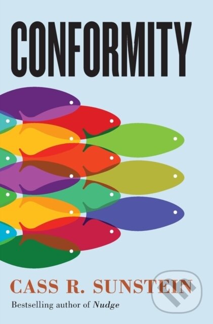 Levně Conformity (The Power of Social Influences) - Cass R. Sunstein - kniha z kategorie Ekonómia