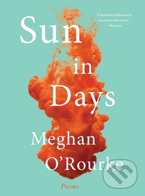 Levně Sun in Days (Poems) - Meghan O'Rourke - kniha z kategorie Životopisy, reportáže a myšlienky