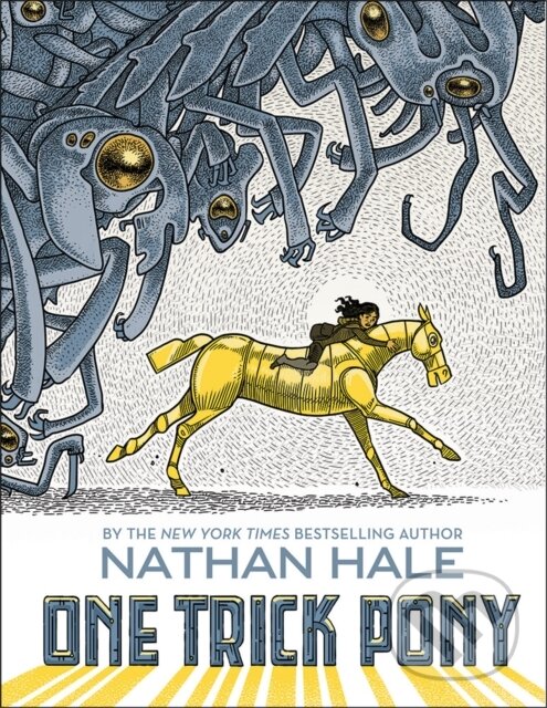 Levně One Trick Pony - Nathan Hale - kniha z kategorie Pre deti a mládež