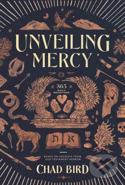 Kniha: Unveiling Mercy (Chad Bird). , 2020