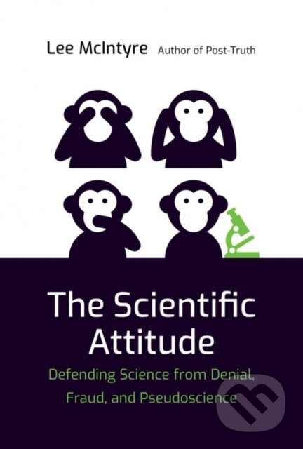Levně The Scientific Attitude (Defending Science from Denial, Fraud, and Pseudoscience) - kniha z kategorie Biológia