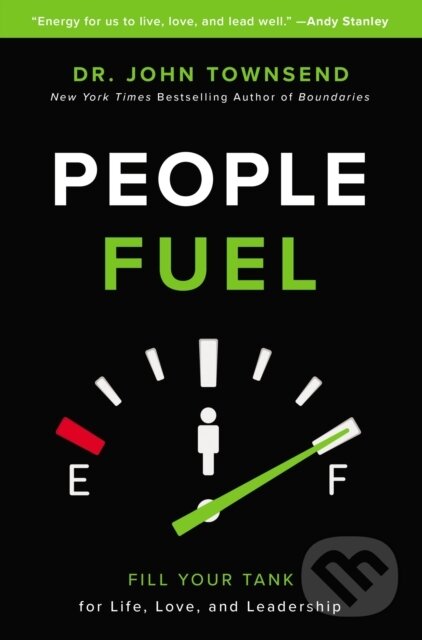 Levně People Fuel (Fill Your Tank for Life, Love, and Leadership) - kniha z kategorie Personálny manažment