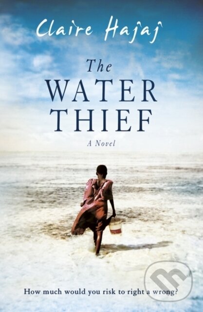 Levně The Water Thief - Claire Hajaj - kniha z kategorie Spoločenská beletria