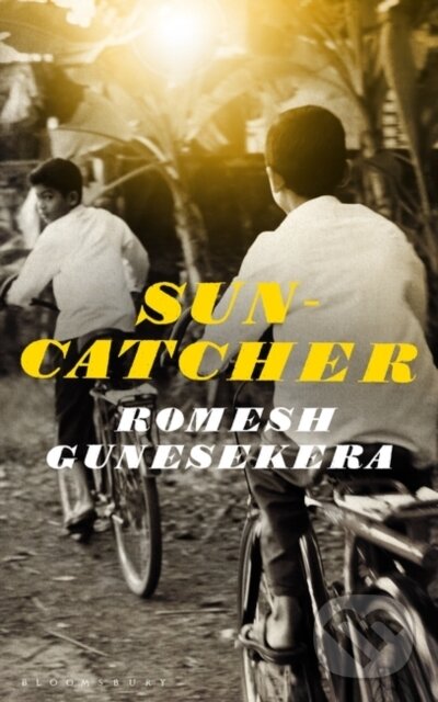 Kniha: Suncatcher (Romesh Gunesekera). Bloomsbury, 2019