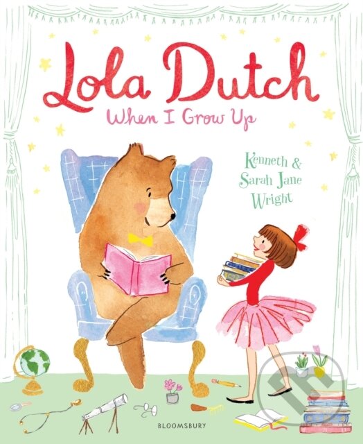 Levně Lola Dutch: When I Grow Up - Kenneth Wright - kniha z kategorie Beletria