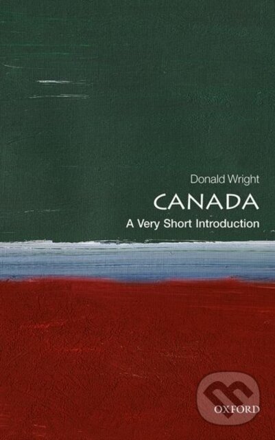 Levně Canada (A Very Short Introduction) - Donald Wright - kniha z kategorie Politológia a politika
