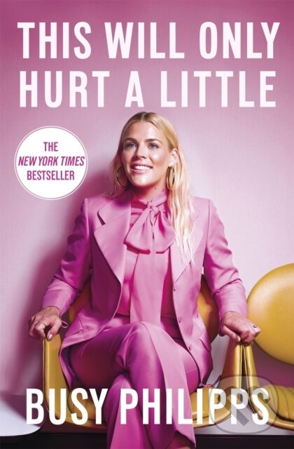 Levně This Will Only Hurt a Little (The New York Times Bestseller) - kniha z kategorie Životopisy